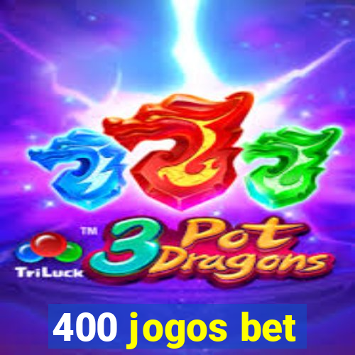 400 jogos bet